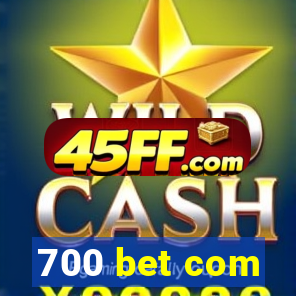 700 bet com